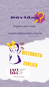 Tem dúvidas sobre História. Pergunte para Histori-se pelo e-mail contato@historise.com.br