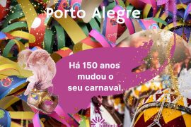 Porto Alegre. Há 150 anos mudou o seu carnaval.