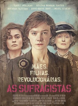 Cartaz de divulgação do filme As Sufragistas.